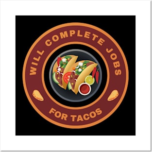 Will complete jobs for Tacos Posters and Art